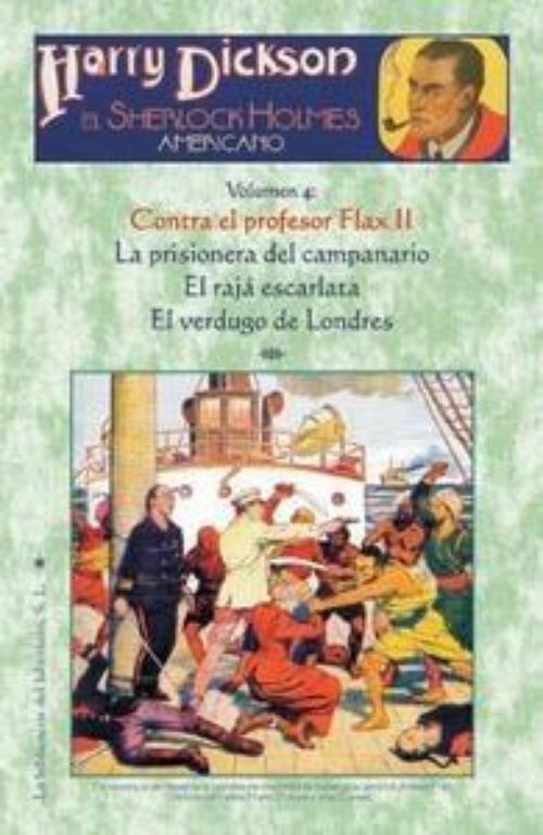 Harry Dickson. El Sherlock Holmes americano. Volumen IV.