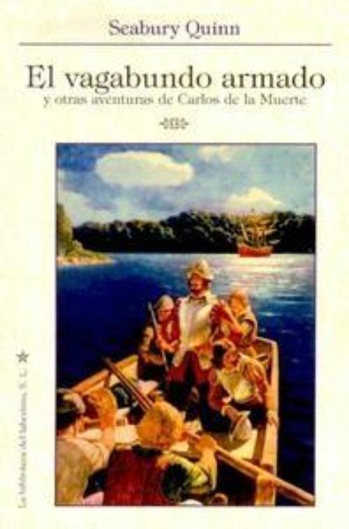 Vagabundo armado y otras aventuras de Carlos de la Muerte, El. 