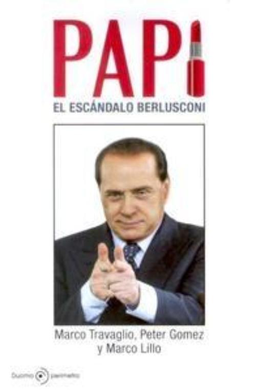 Papi. El escándalo Berlusconi