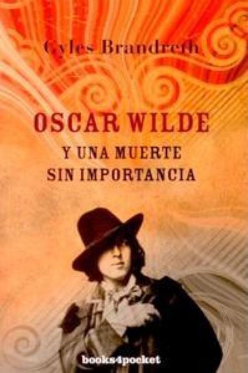 Oscar Wilde y una muerte sin importancia.