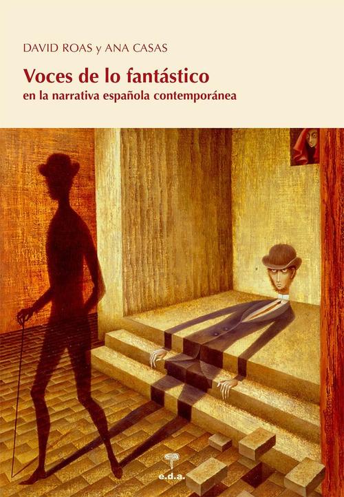 Voces de lo fantástico en la narrativa española contemporánea