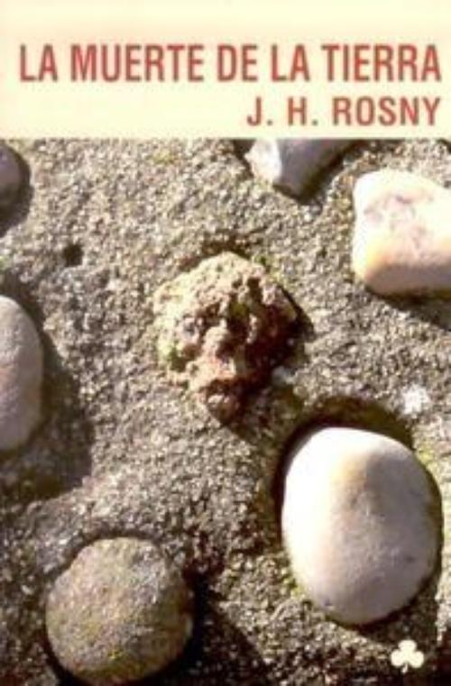 Muerte de la tierra, La.