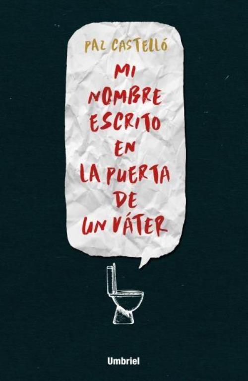 Mi nombre escrito en la puerta de un váter.