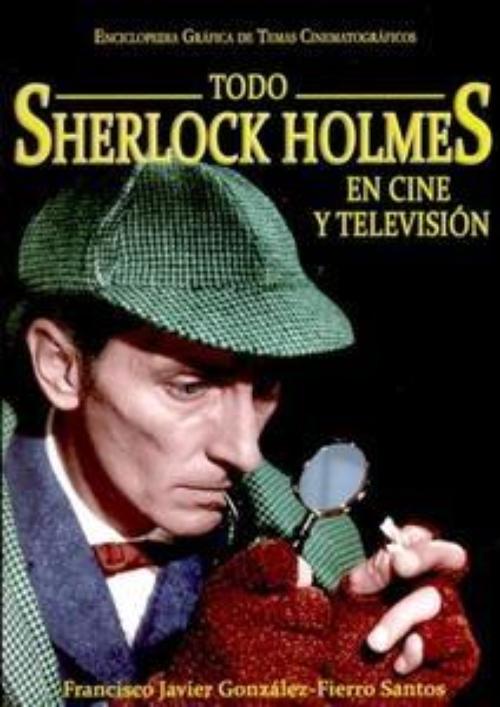 Todo Sherlock Holmes en cine y televisión.