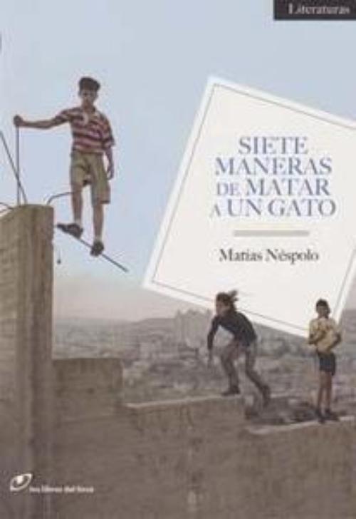 Siete maneras de matar a un gato.