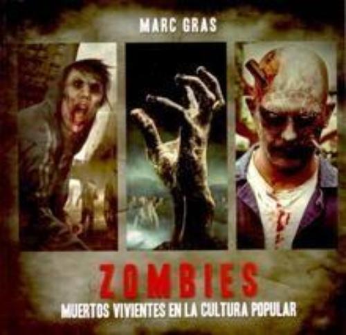 Zombies. Muertos vivientes en la cultura popular