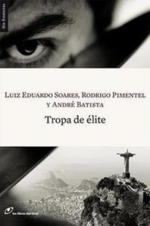 Tropa de élite.