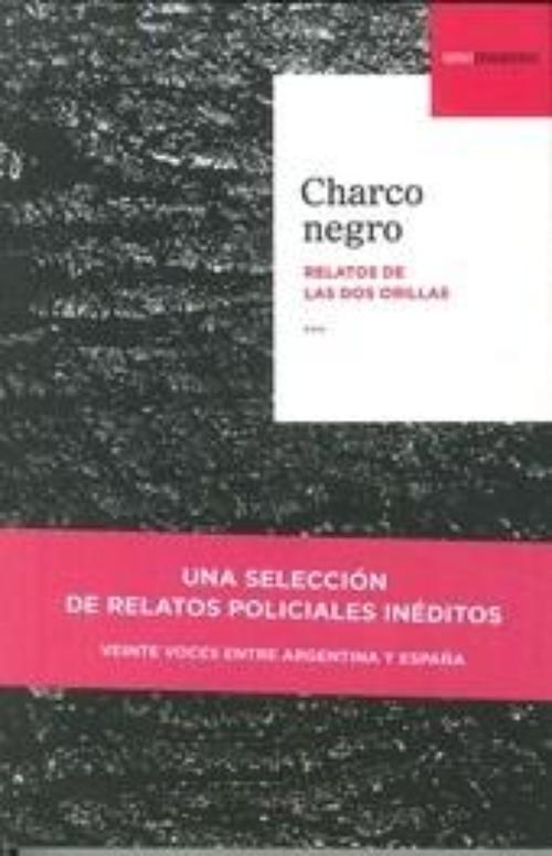 Charco negro. Relatos de las dos orillas