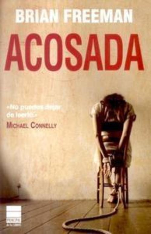 Acosada.