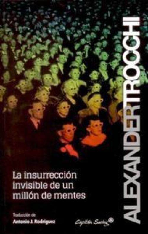 Insurrección invisible de un millón de mentes, La