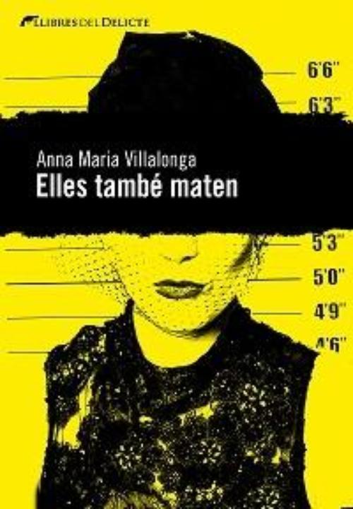 Elles també maten