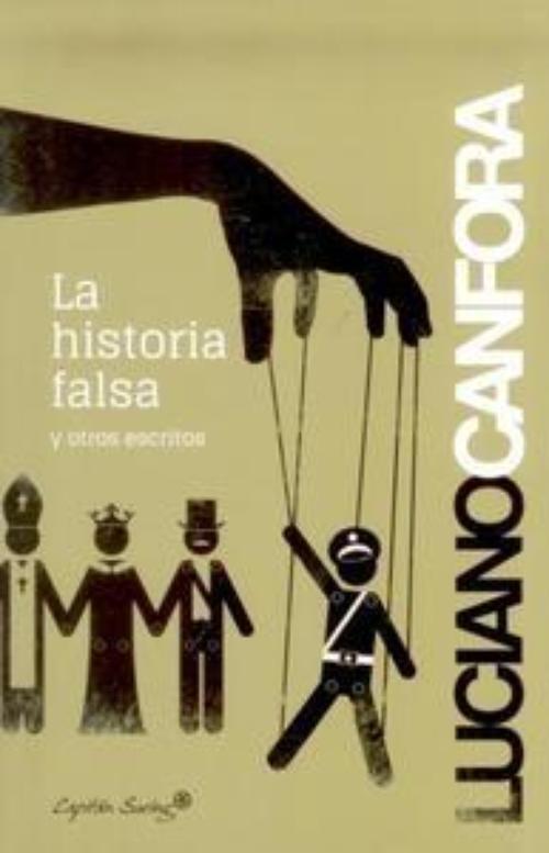 Historia falsa y otros escritos, La