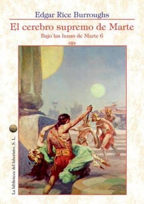 Cerebro supremo de Marte, El. Bajo las lunas de Marte 6