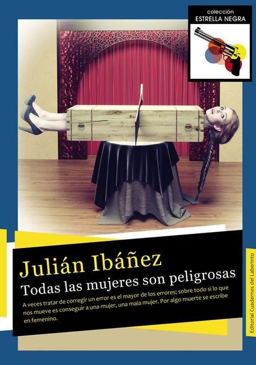 Todas las mujeres son peligrosas.