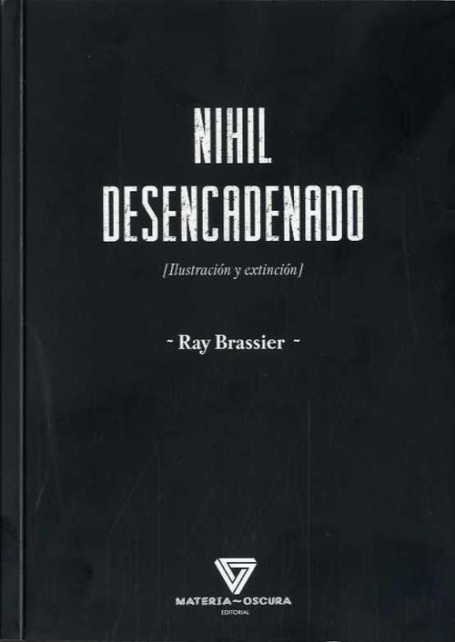 Nihil desencadenado (Ilustración y extinción)