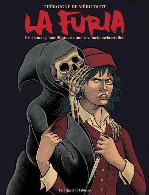 Furia, La. Proclamas y manifiestos de una revolucionaria caníbal