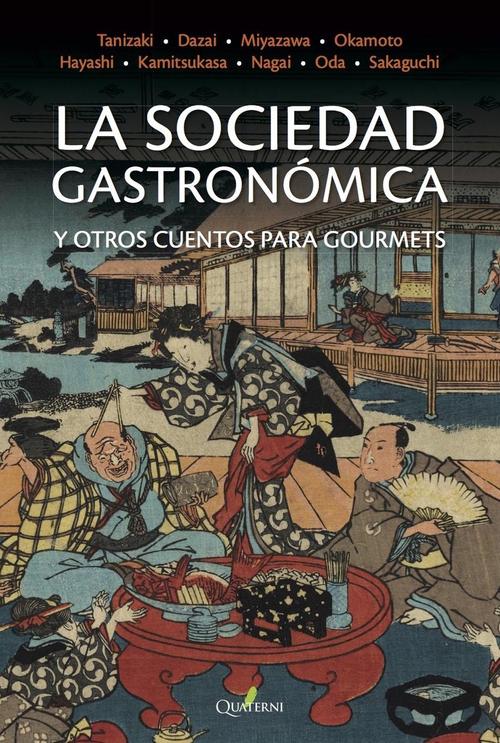 Sociedad gastronómica y otros cuentos para gourmets, La. 