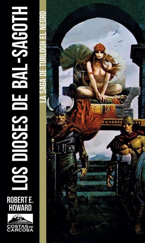 Dioses de Bal-Sagoth, Los. La saga de Turlogh el Negro
