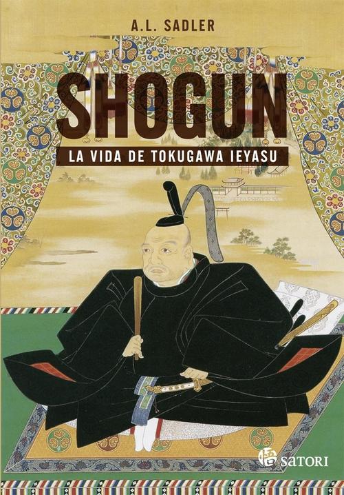 Shogun. La vida de Tokugawa Ieyasu. 