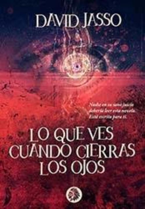 Lo que ves cuando cierras los ojos.