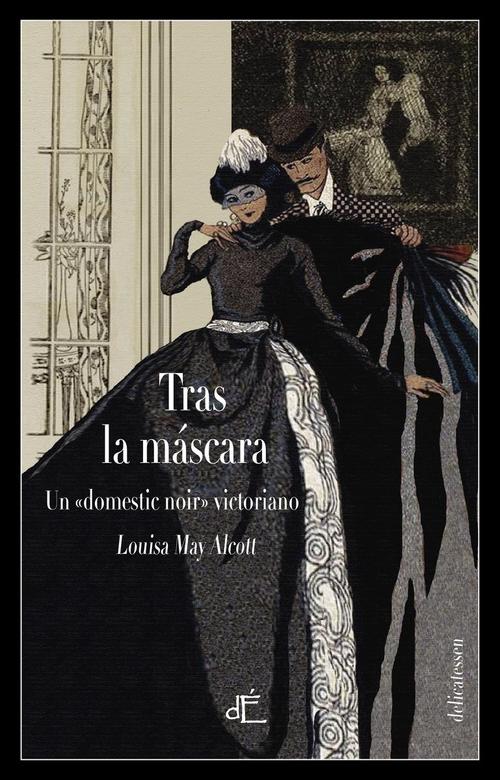Tras la máscara, o el poder de una mujer.