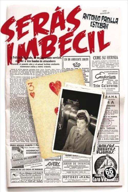 Serás imbécil.