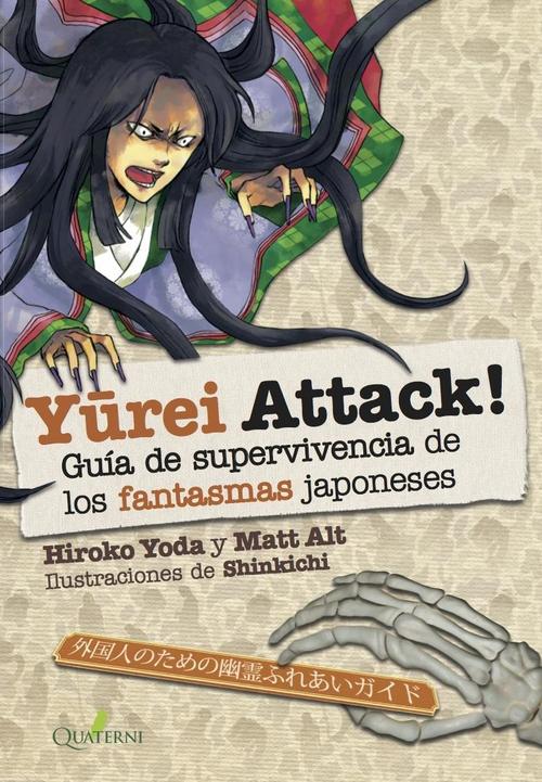 Yurei Attack! Guía de supervivencia de los fantasmas japoneses. 