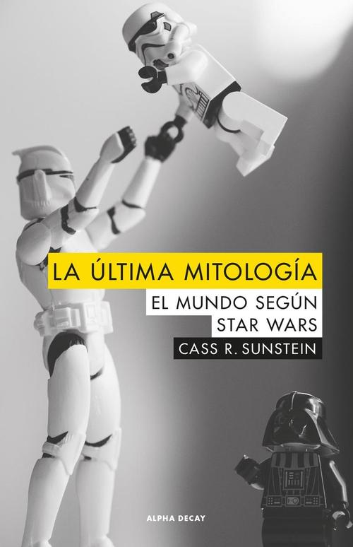 Ultima mitología, La. El mundo según Star Wars. 