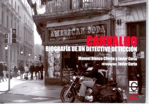 Carvalho. Biografía de un detective de ficción. 