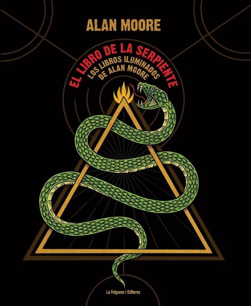 Libro de la serpiente, El. Los libros iluminados de Alan Moore
