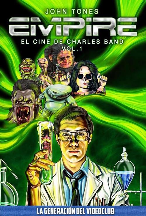 Empire: El cine de Charles Band. 