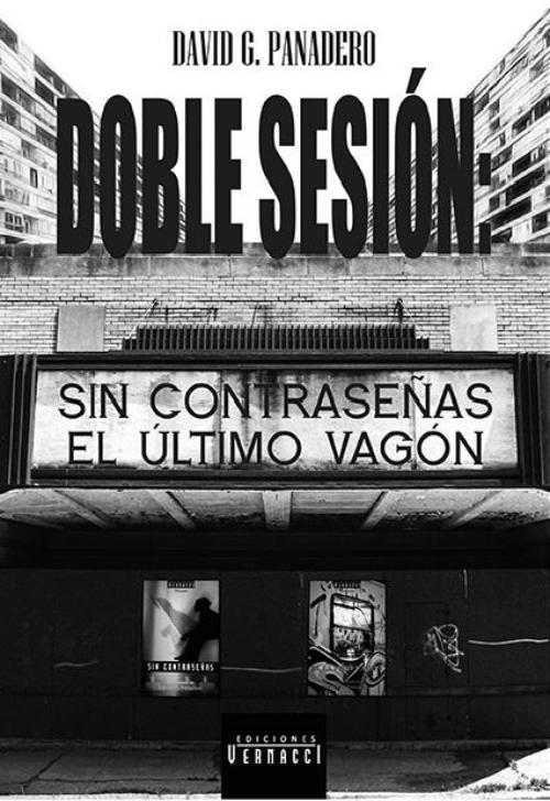 Doble sesión: Sin contraseñas / El último vagón.