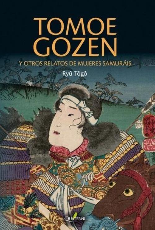 Tomoe Gozen y otros relatos de mujeres samurais
