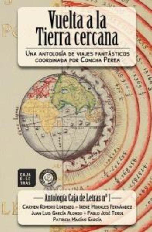 Vuelta a la tierra cercana. Una antología de viajes fantásticos. 