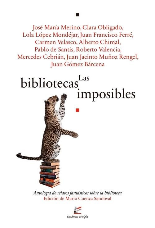 Bibliotecas imposibles, Las