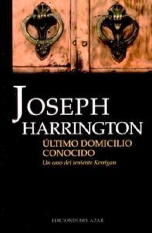 Ultimo domicilio conocido.