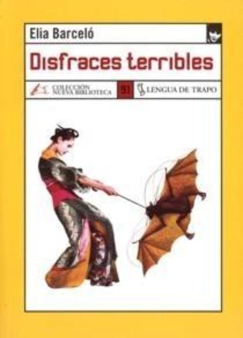 Disfraces terribles.