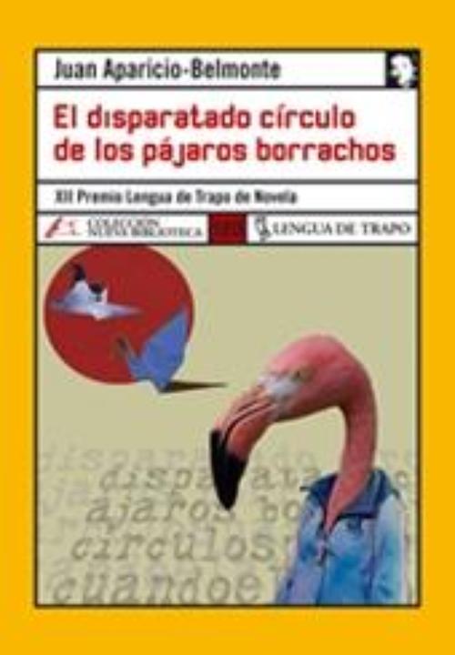 Disparatado círculo de los pájaros borrachos, El