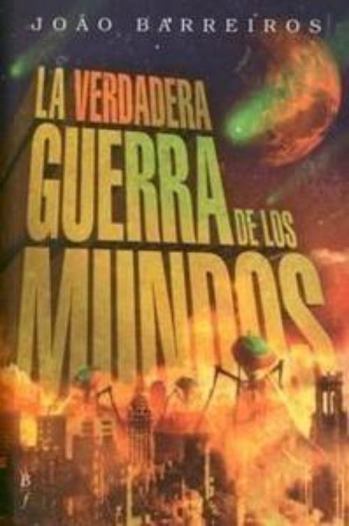 Verdadera guerra de los mundos, La. 