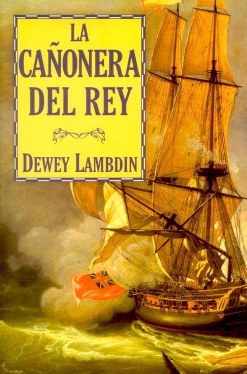 Cañonera del rey, La