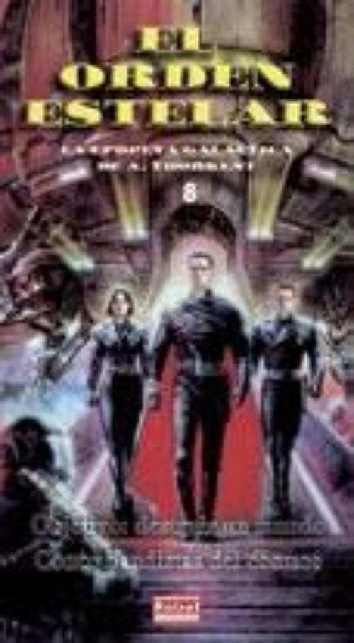 Objetivo: destruir un mundo / Contrabandistas del cosmos. El orden estelar 8