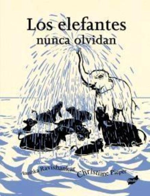 Elefantes nunca olvidan, Los.