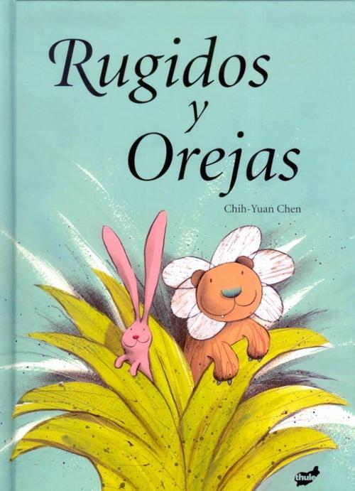 Rugidos y Orejas.