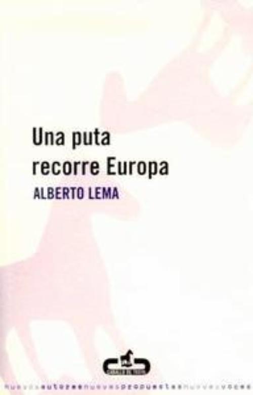 Puta recorre Europa, Una. 