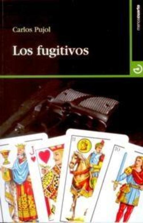 Fugitivos, Los.