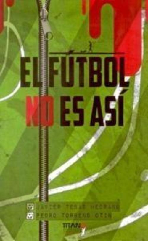 Fútbol no es así, El. 