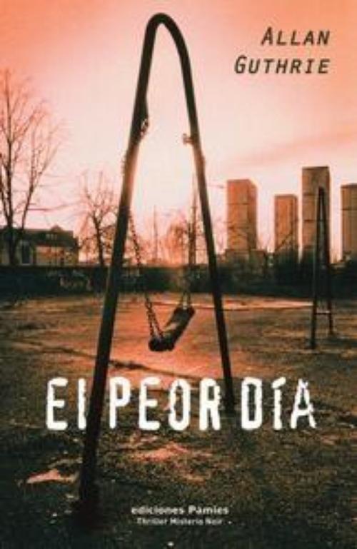 Peor día, El