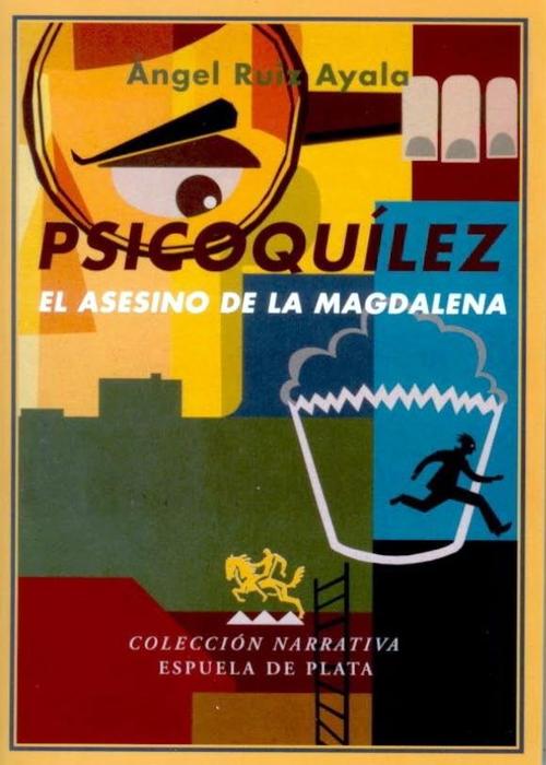 Psicoquílez. El asesino de la magdalena