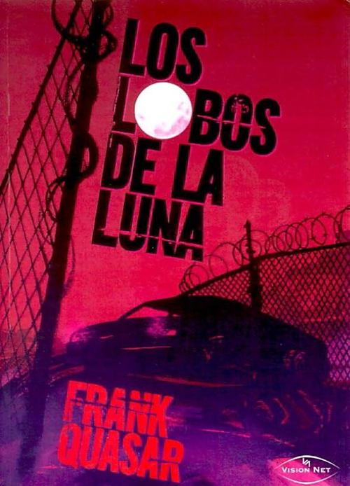 Lobos de la luna, Los