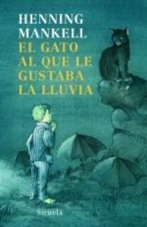 Gato al que le gustaba la lluvia, El.
